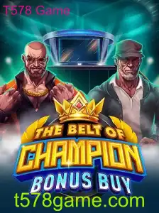 Descubra o Fascinante Mundo de TheBeltOfChampionBonusBuy – T578 Game